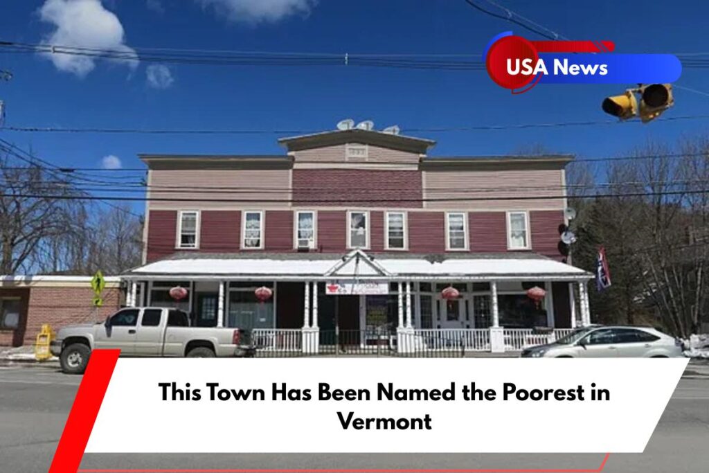 This Town Has Been Named the Poorest in Vermont
