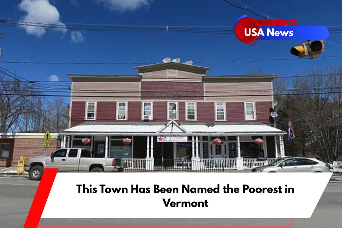 This Town Has Been Named the Poorest in Vermont