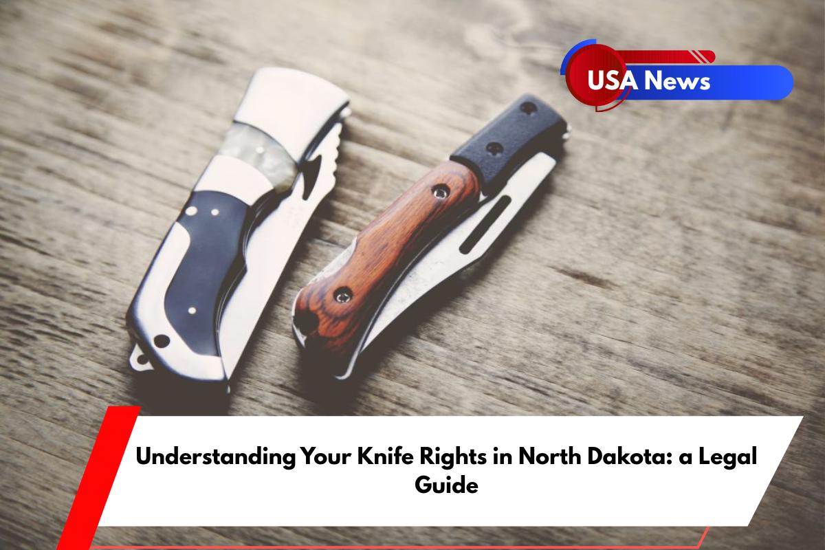 Understanding Your Knife Rights in North Dakota a Legal Guide