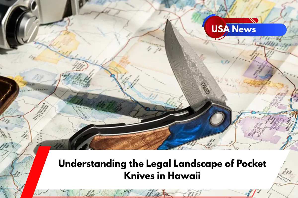 Understanding the Legal Landscape of Pocket Knives in Hawaii