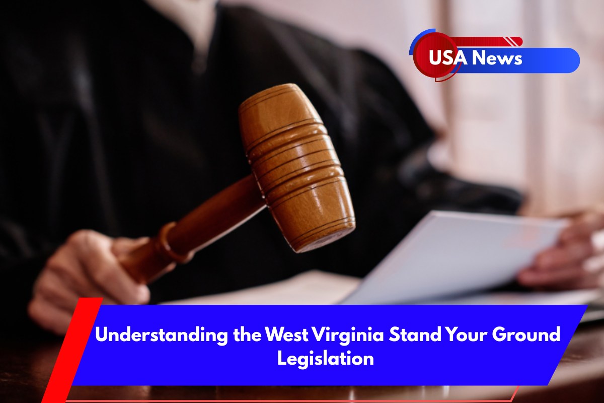 Understanding the West Virginia Stand Your Ground Legislation
