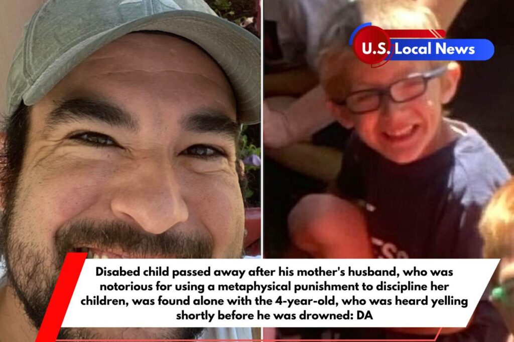 Disabed child passed away after his mother's husband, who was notorious for using a metaphysical punishment to discipline her children, was found alone with the 4-year-old, who was heard yelling shortly before he was drowned DA